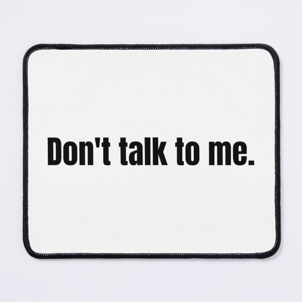 Item preview, Don't talk to me. designed and sold by DesignsByAdele.