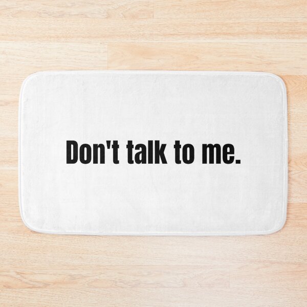 Item preview, Don't talk to me. designed and sold by DesignsByAdele.