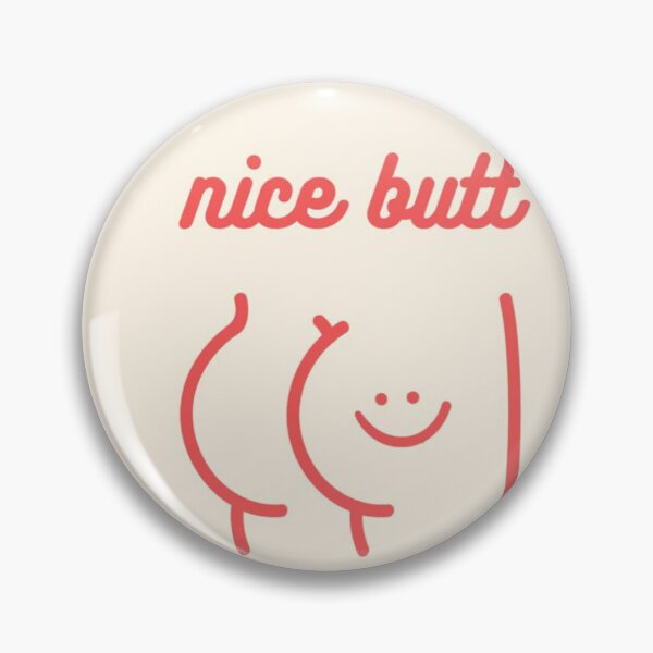 Item preview, Nice Butt – Funny and Cute Statement designed and sold by pointense.