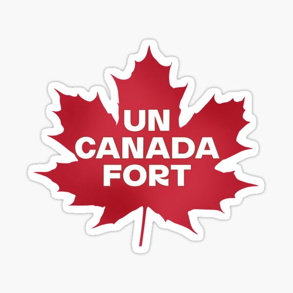 Item preview, Un Canada Fort (Canada Strong in FRENCH) designed and sold by inspirINK press.