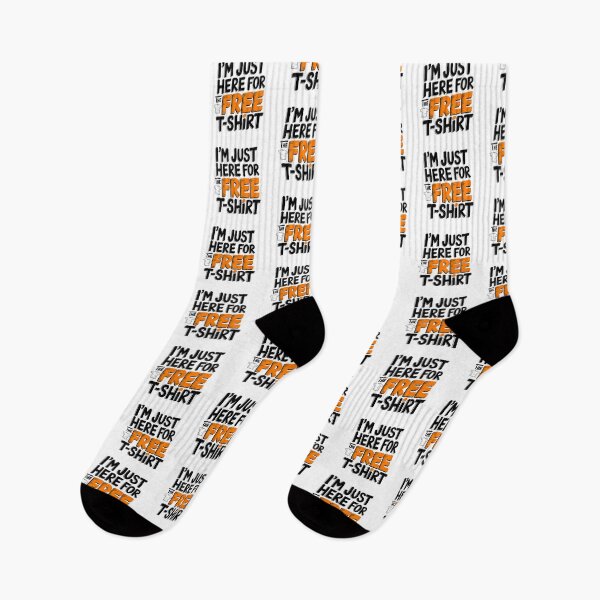 Item preview, I'm Just Here For The Free T-Shirt designed and sold by SteezeeStore.