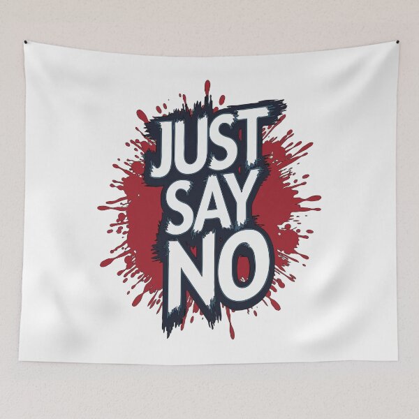 Item preview,  Just Say No designed and sold by DashBliss.