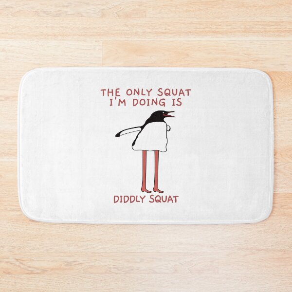 Item preview, The Only Squat I'm Doing Is Diddly Squat. Penguin. designed and sold by EunsooLee.