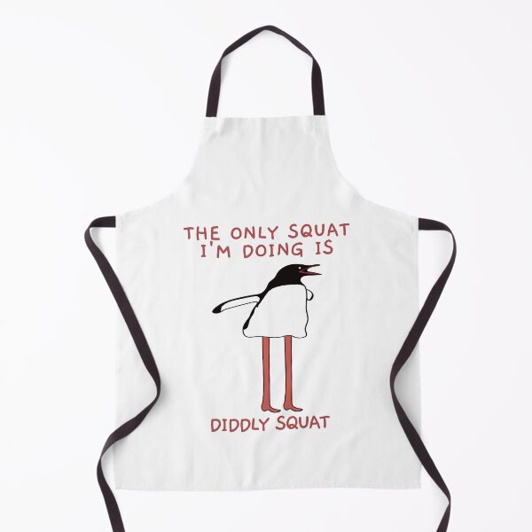 Item preview, The Only Squat I'm Doing Is Diddly Squat. Penguin. designed and sold by EunsooLee.