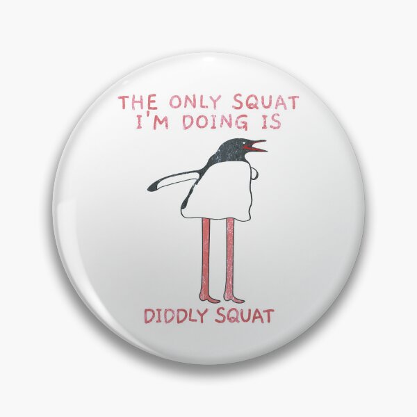 Item preview, The Only Squat I'm Doing Is Diddly Squat. Penguin. #2 designed and sold by EunsooLee.