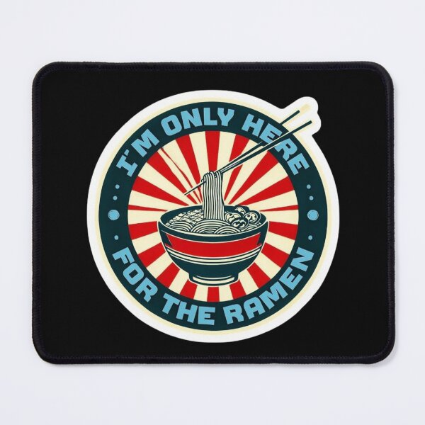 Item preview, Only Here for the Ramen designed and sold by RWCarpenter.