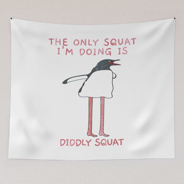 Item preview, The Only Squat I'm Doing Is Diddly Squat. Penguin. #2 designed and sold by EunsooLee.