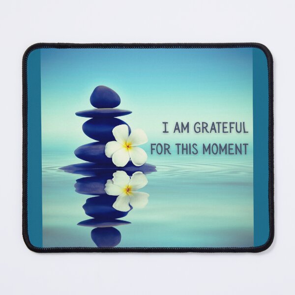 Item preview, I Am Grateful for This Moment – Gratitude & Mindfulness Design designed and sold by LUV963.