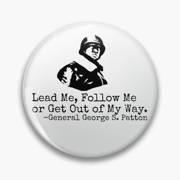 Item preview, George S. Patton Quote WW2 General Patton Gear designed and sold by DynamicDesign.