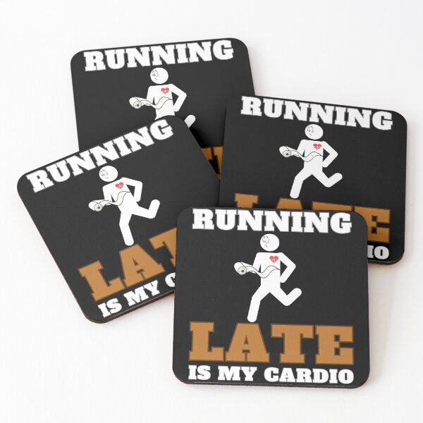 Item preview, Running Late Is My Cardio designed and sold by MixedVibes Co..