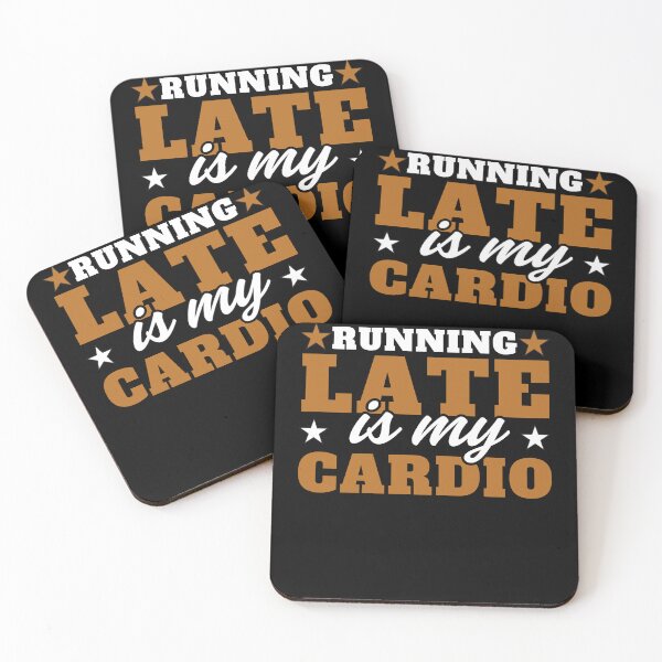 Item preview, Running Late Is My Cardio designed and sold by MixedVibes Co..