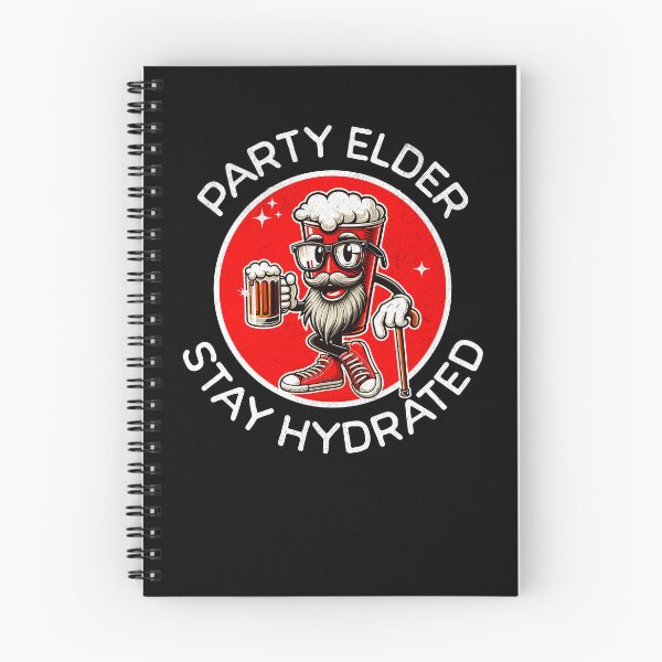 Item preview, Party Elder: Stay Hydrated, Legends Only designed and sold by DarkSenseDesign.