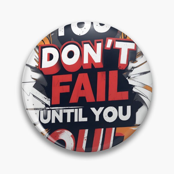 Item preview, You Don’t Fail Until You Quit designed and sold by Cool Cash Tees .