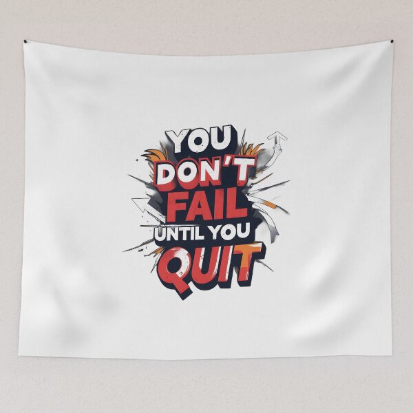 Item preview, You Don’t Fail Until You Quit designed and sold by Cool Cash Tees .
