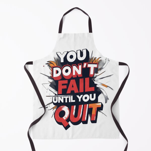 Item preview, You Don’t Fail Until You Quit designed and sold by Cool Cash Tees .