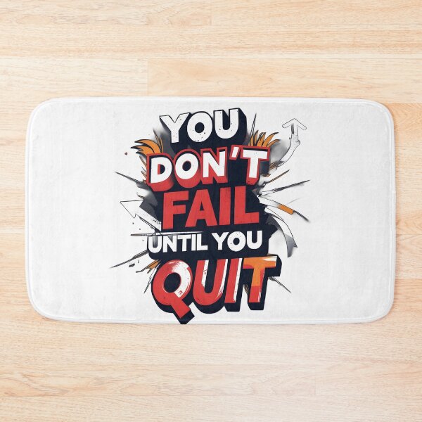 Item preview, You Don’t Fail Until You Quit designed and sold by Cool Cash Tees .