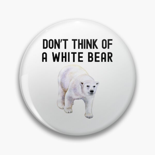 Item preview, Don't Think Of A White Bear | Ironic Rebound | Funny Psychology | Cognitive Psychology | Social Psychology | White Bear Dilemma | Experimental Psychology | Ironic Process Theory designed and sold by jadedscientist.