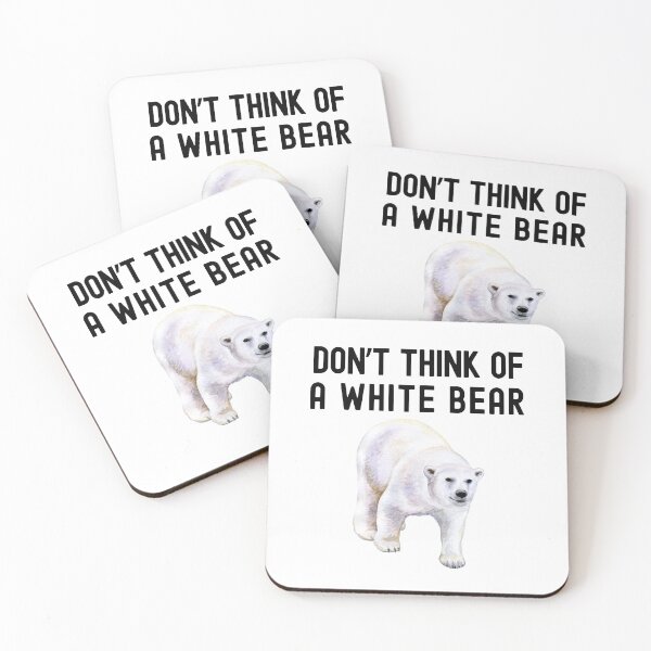 Item preview, Don't Think Of A White Bear | Ironic Rebound | Funny Psychology | Cognitive Psychology | Social Psychology | White Bear Dilemma | Experimental Psychology | Ironic Process Theory designed and sold by jadedscientist.