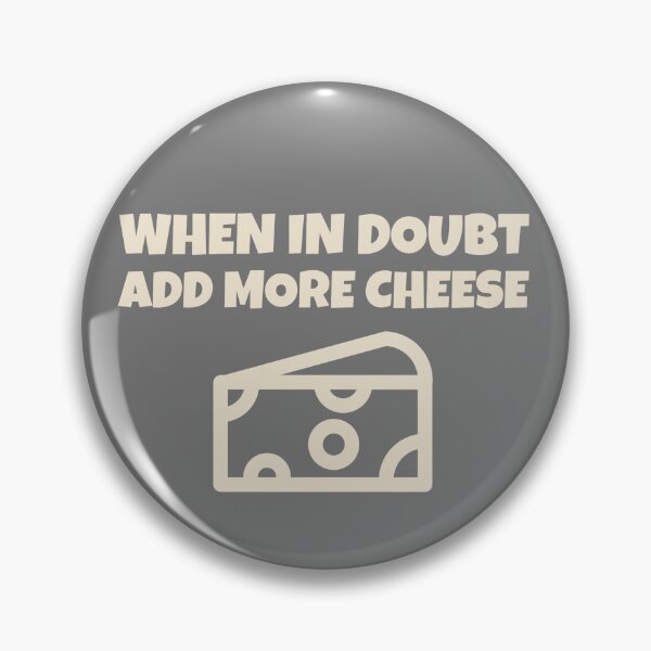 Item preview, When In Doubt Add More Cheese Toddler Child Kid Funny Playful Baby designed and sold by Lucky Dog Merch.