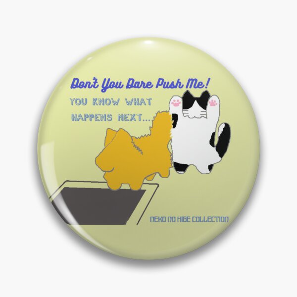 Item preview, Neko no Hige Collection. Don’t Push!!: Color designed and sold by nanaronnicoron.