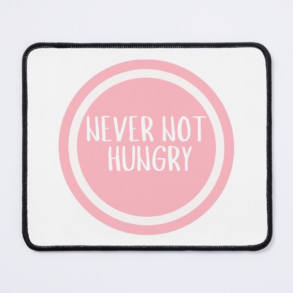 Item preview, Never Not Hungry  designed and sold by CharmStudio.