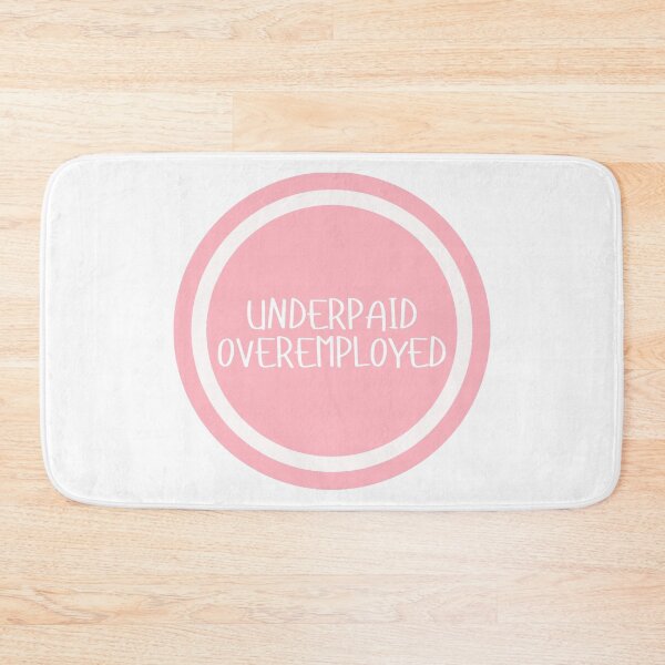 Item preview, Underpaid Overemployed  designed and sold by CharmStudio.