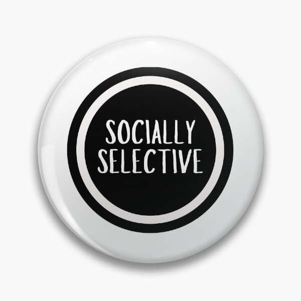 Item preview, Socially Selective  designed and sold by CharmStudio.