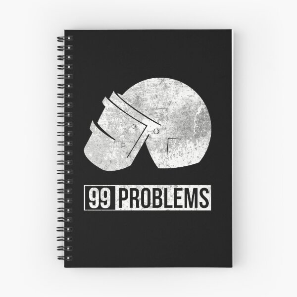 Item preview, 99 problems know designed and sold by PriebeDesign.