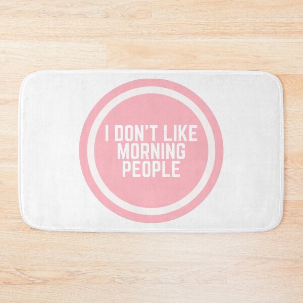 Item preview, I Don't Like Morning People  designed and sold by CharmStudio.