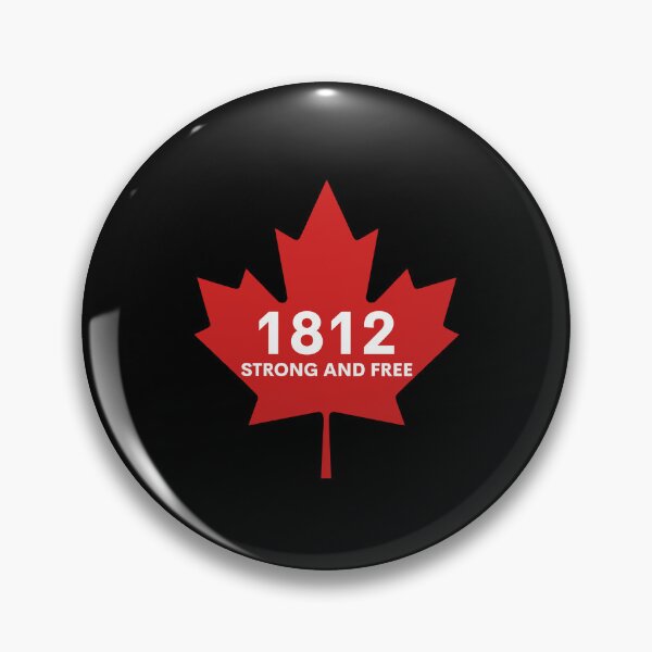 Item preview, canada 1812 strong and free designed and sold by varioarts.