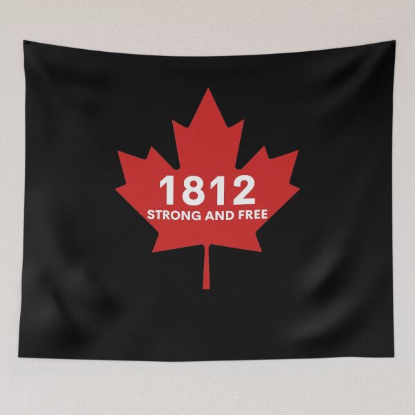 Item preview, canada 1812 strong and free designed and sold by varioarts.