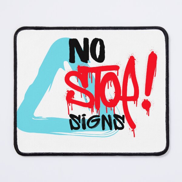 Item preview, No stop signs designed and sold by Dark.roses.