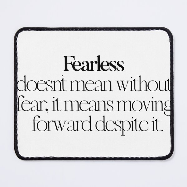 Item preview, Fearless doesn’t mean without fear; it means moving forward despite it. designed and sold by effortless business growth.