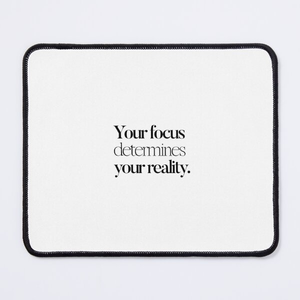 Item preview, Your focus determines your reality. designed and sold by effortless business growth.