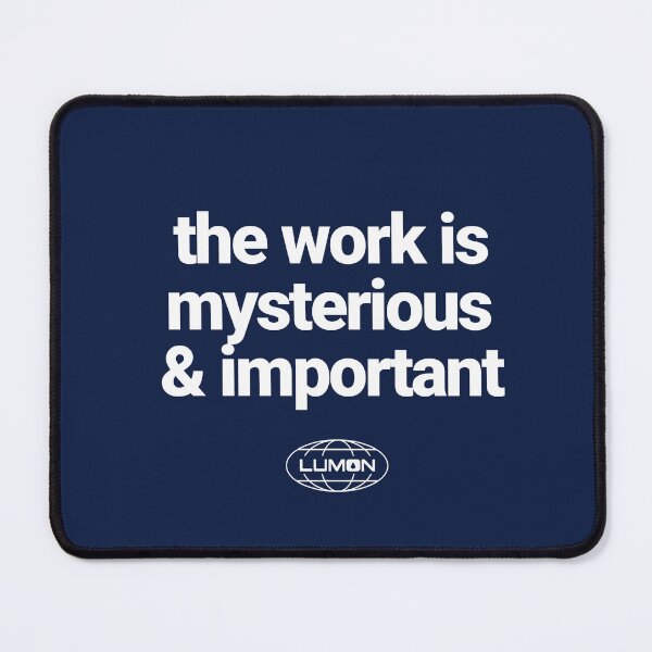 Item preview, The work is mysterious & important designed and sold by Primotees.