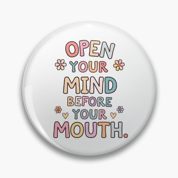 Item preview,  Open your mind before your mouth. designed and sold by nimmitrends.