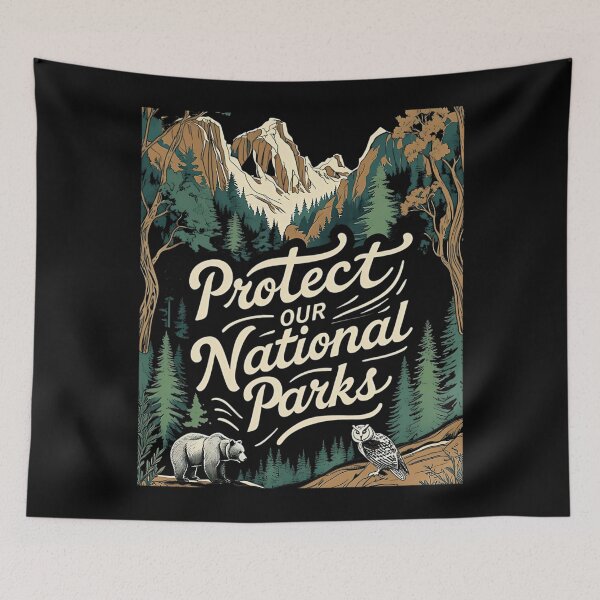 Item preview, Protect Our National Parks Enviromentalism designed and sold by GrulkeNedrow.