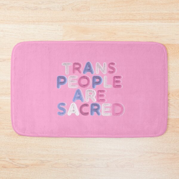 Item preview, TRANS PEOPLE ARE SACRED designed and sold by LiveSickDieIll.