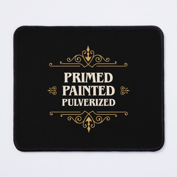 Item preview, Primed Painted Pulverized Wargaming designed and sold by pixeptional.