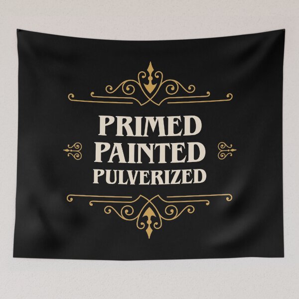 Item preview, Primed Painted Pulverized Wargaming designed and sold by pixeptional.