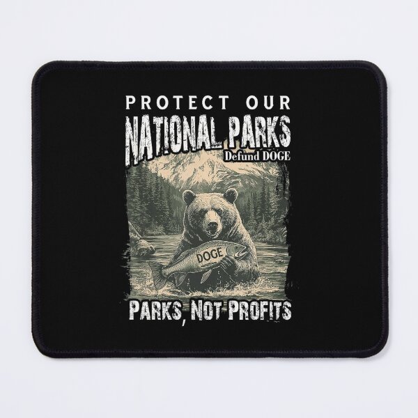 Item preview, Protect Our National Parks Funny Bear designed and sold by GrulkeNedrow.