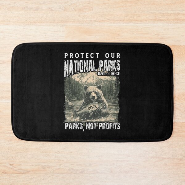 Item preview, Protect Our National Parks Funny Bear designed and sold by GrulkeNedrow.