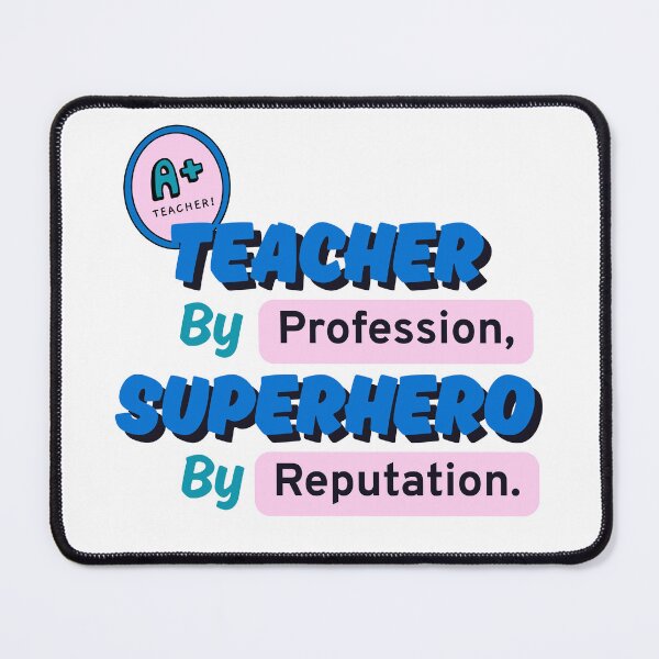 Item preview, Teacher by Profession, Superhero by Reputation designed and sold by ZerotwoStudio.