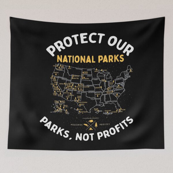 Item preview, Protect Our National Parks Not Profits designed and sold by GrulkeNedrow.