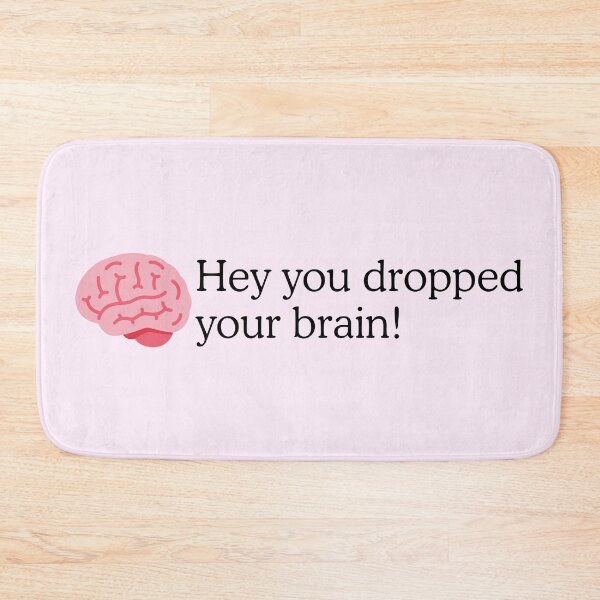 Item preview, Funny Brain Dropped Quote designed and sold by Doodle Whimsy.