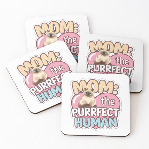 Item preview, Mother's day : Siamese Cat "Mom : the purrfect human" designed and sold by Nuist25.