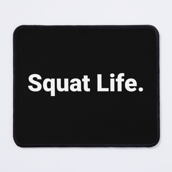 Item preview, Squat Life. designed and sold by Text-based T-Shirts and Gifts.