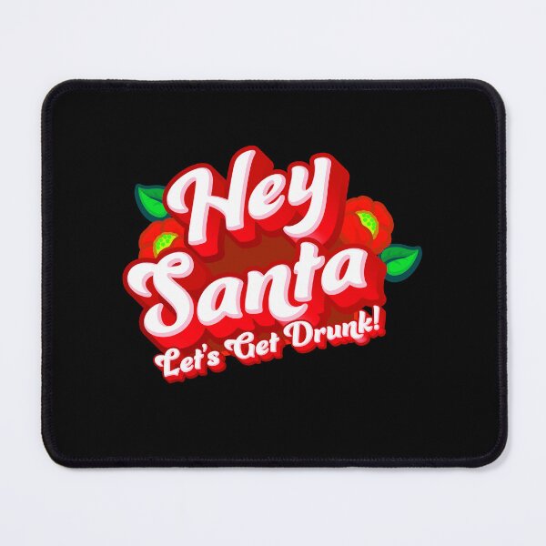 Item preview, Hey Santa lets get drunk designed and sold by jazzydevil.