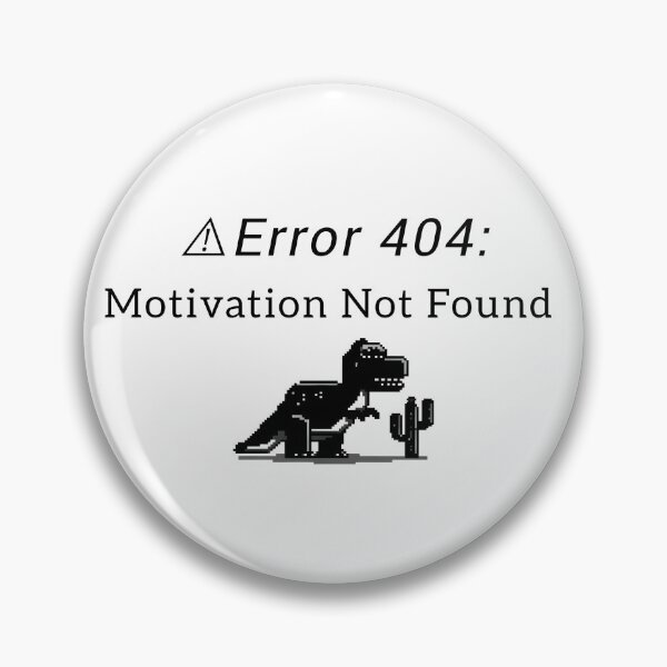 Item preview, Error 404: Motivation Not Found | Funny Pixel Art Dinosaur T-Shirt for Gamers, Programmers & Students designed and sold by Glow Wind ⭐⭐⭐⭐⭐.