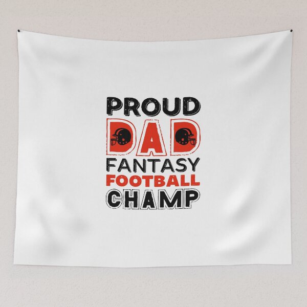 Item preview, Fantasy Football Proud Dad Champ Sports Football Player designed and sold by GabrieSketcham.
